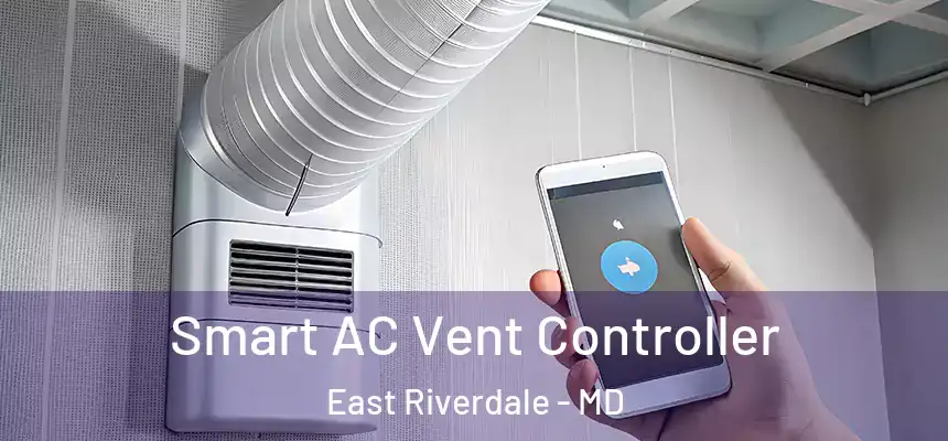  Smart AC Vent Controller East Riverdale - MD