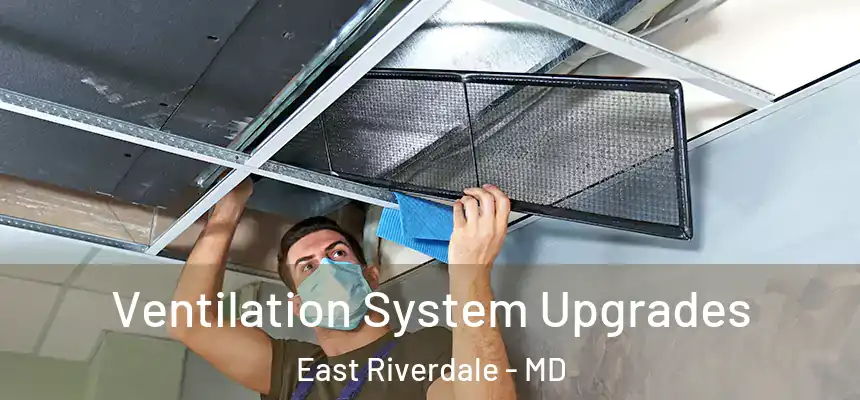  Ventilation System Upgrades East Riverdale - MD
